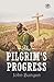 The Pilgrim's Progress: From This World, to That Which Is to Come