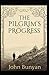 The Pilgrim's Progress: Illustrated Edition