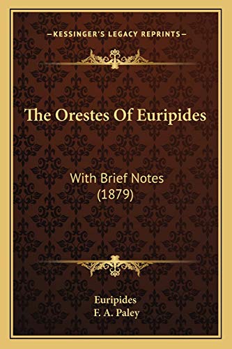 The Orestes Of Euripides: With Brief Notes