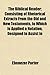 The Biblical Reader; Consisting of Rhetorical Extracts From the Old and New Testaments, to Which Is Applied a Notation, Designed to Assist in