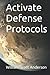 Activate Defense Protocols (Activate Protocols)