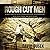 Rough Cut Men: A Man’s Battle Guide to Building Real Relationships With Each Other, and With Jesus