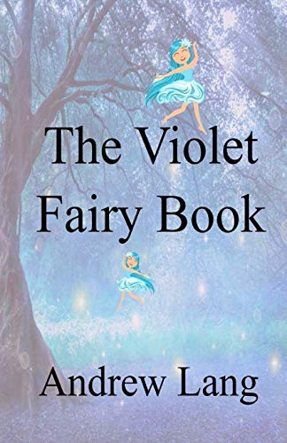 The Violet Fairy Book Illustrated