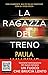La ragazza del treno by Paula Hawkins