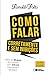 Como Falar Corretamente E Sem Inibicoes