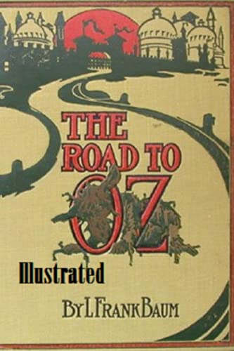The Road to Oz Illustrated