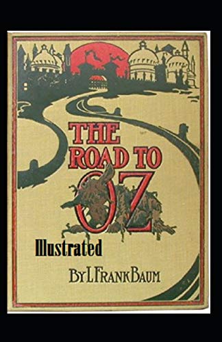 The Road to Oz Illustrated