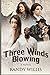 Three Winds Blowing