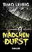 Mädchendurst: Thriller (Goldmann und Brandner) (German Edition)