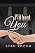Without You