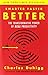Smarter Faster Better