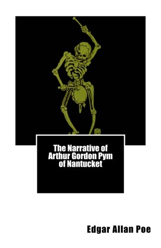 The Narrative of Arthur Gordon Pym of Nantucket