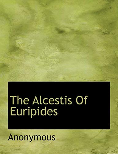 The Alcestis Of Euripides