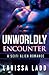 Unworldly Encounter: A SciFi Alien Romance