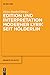 Edition und Interpretation moderner Lyrik seit Hölderlin (editio / Beihefte 33) (German Edition)