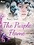 The Purple Flame (World Classics)