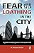 Fear and Self-Loathing in the City: A Guide to Keeping Sane in the Square Mile (The Self-Help Series)