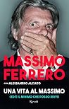 Una vita al massimo