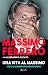 Una vita al massimo
