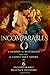 The Incomparables: 6 Heroes of Waterloo and the 6 Ladies They Adore