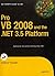Pro Vb 2008 And The .Net 3.5 Platform