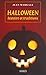 Halloween, histoire et traditions (French Edition)