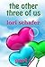 The Other Three of Us: Where Erotic Fantasy Meets Reality - Part 1 of 2 (The Three of Us)