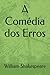A Comédia dos Erros (Portuguese Edition)
