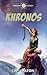 Khronos: A Steampunk Adventure with Airships, Cossacks and Dust (The adventures of Hanover and Singh)