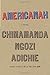 Americanah (ALA Notable Books for Adults)