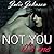 Not You It's Me (The Boston Love Series)