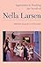 Approaches to Teaching the Novels of Nella Larsen