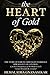 THE HEART OF GOLD: The Story of Forced Arranged Marriage Spirals Out of Control. Can the Consequences of the Modern Girl's Unruly Behavior Be Avoided ?