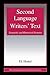 Second Language Writers' Text: Linguistic and Rhetorical Features (ESL & Applied Linguistics Professional Series)