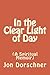 In the Clear Light of Day by Jon Dorschner
