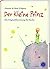 Der Kleine Prinz. Die Originalübersetzung für Kinder by Antoine de Saint-Exupéry Der Kleine Prinz. Die Originalübersetzung für Kinder by Antoine de Saint-Exupéry