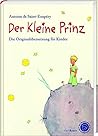 Der Kleine Prinz. Die Originalübersetzung für Kinder: Angepasste Übersetzung mit den Illustrationen des Autors