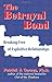 The Betrayal Bond by Patrick J. Carnes The Betrayal Bond by Patrick J. Carnes