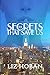 The Secrets That Save Us