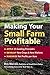 Making Your Small Farm Profitable by Ron Macher