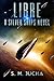 LIBRE (The Silver Ships)