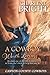 A Cowboy Worth Loving (Canton County Cowboys)