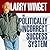 The Politically Incorrect Success System