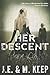 Her Descent: A Psychological Horror Novel