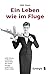Ein Leben wie im Fluge - Hardcover: Edith Simon - Lufthansa-Stewardess der ersten Stunde - erzählt aus ihrem Leben