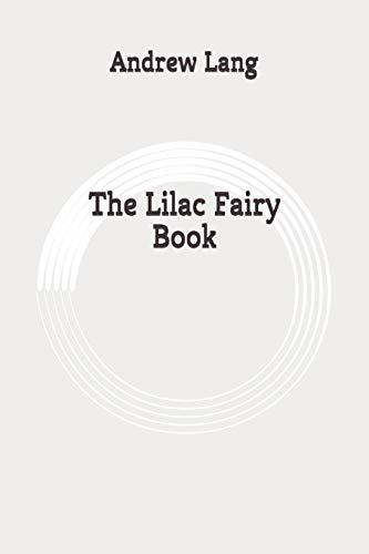The Lilac Fairy Book: Original