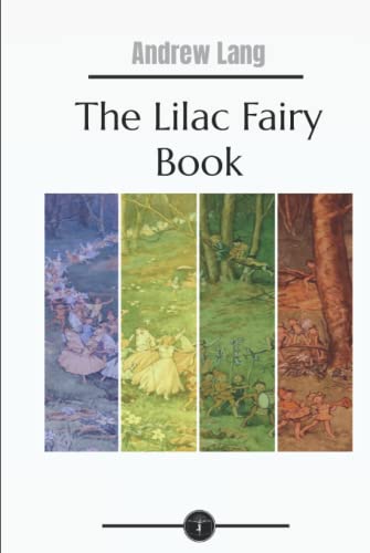 The Lilac Fairy Book - Garden Classics