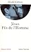 Jésus, fils de l'homme (Espaces libres) (French Edition)