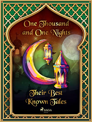 The Arabian Nights: Their Best-Known Tales (Kindle Edition)