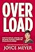 Overload: How to Unplug, Unwind, and Unleash Yourself from the Pressure of Stress
